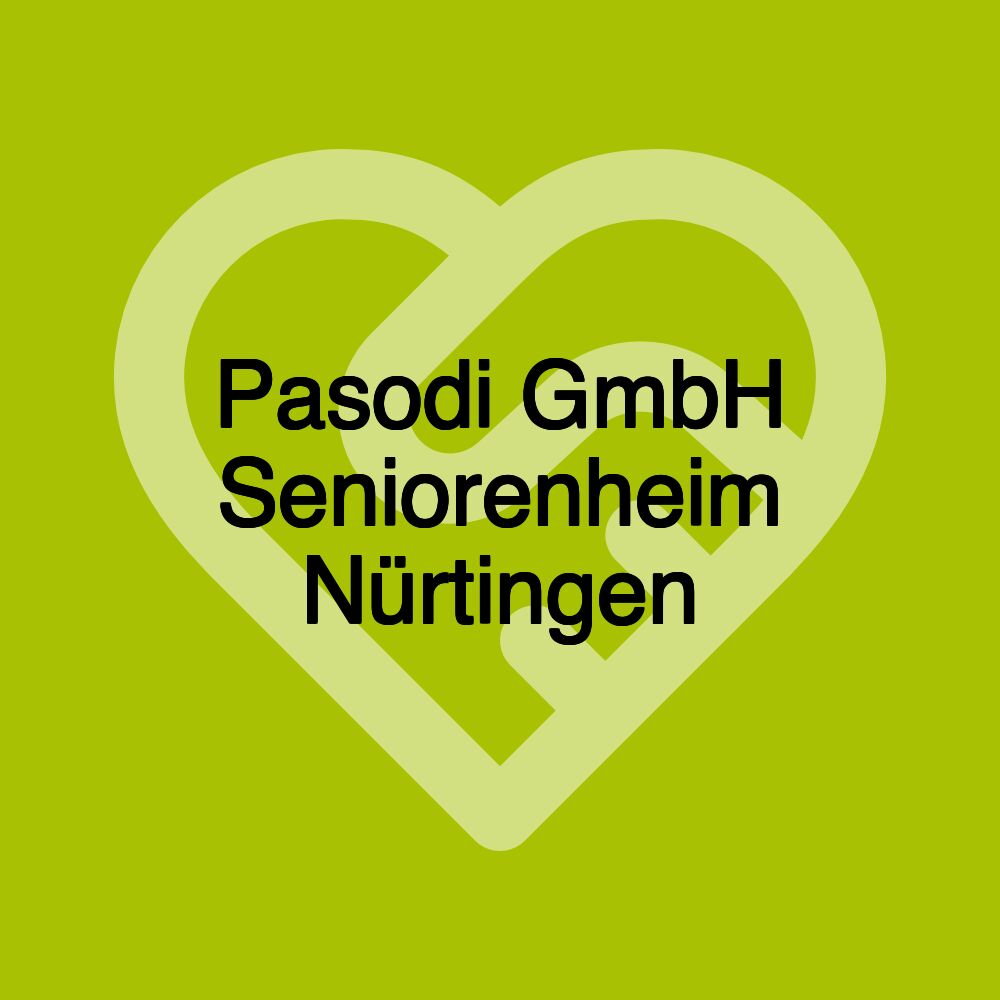 Pasodi GmbH Seniorenheim Nürtingen