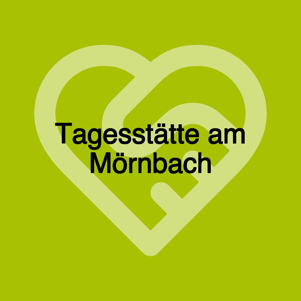 Tagesstätte am Mörnbach