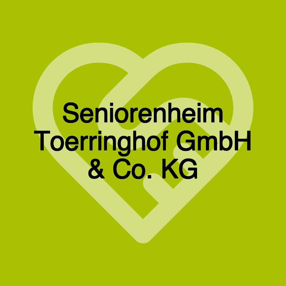 Seniorenheim Toerringhof GmbH & Co. KG