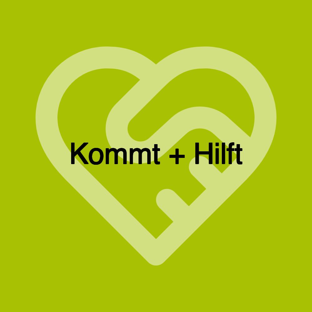 Kommt + Hilft