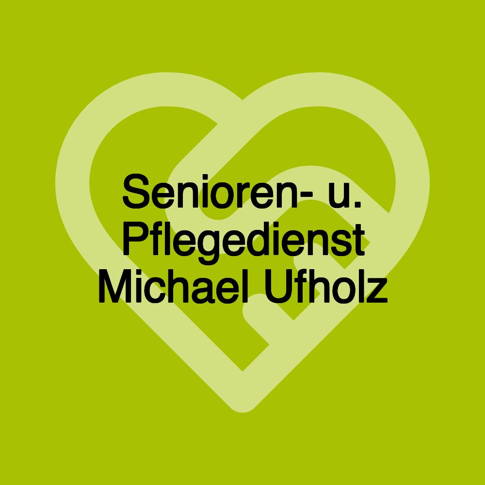 Senioren- u. Pflegedienst Michael Ufholz