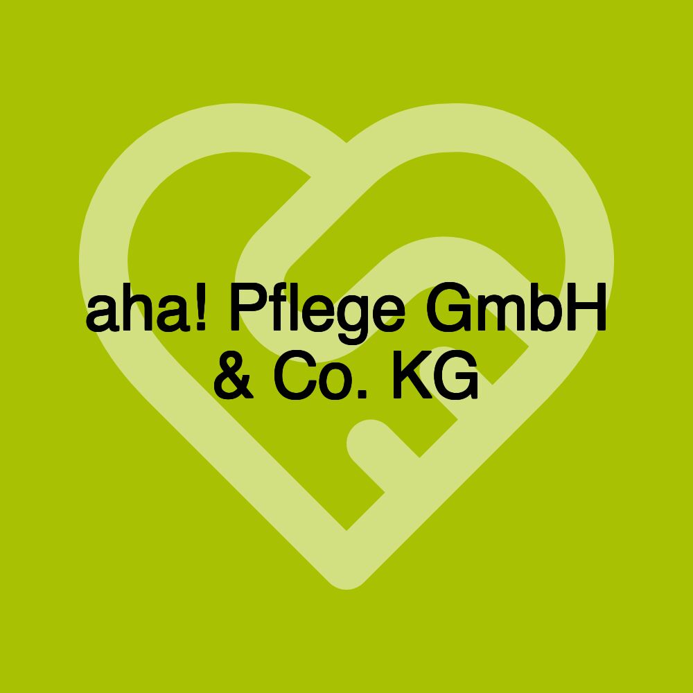 aha! Pflege GmbH & Co. KG