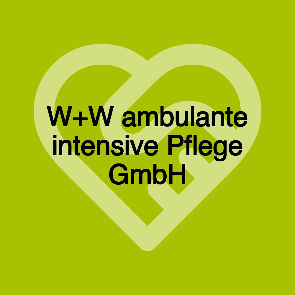 W+W ambulante intensive Pflege GmbH