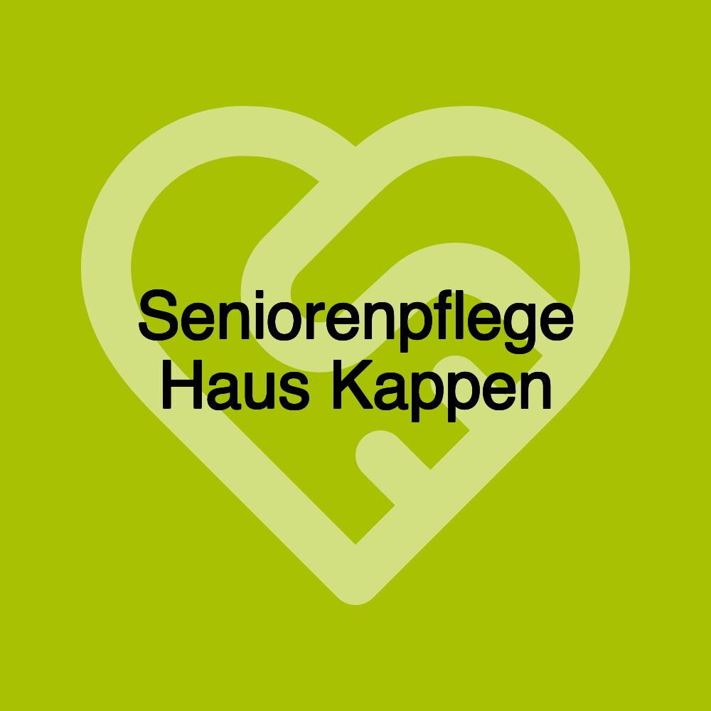 Seniorenpflege Haus Kappen