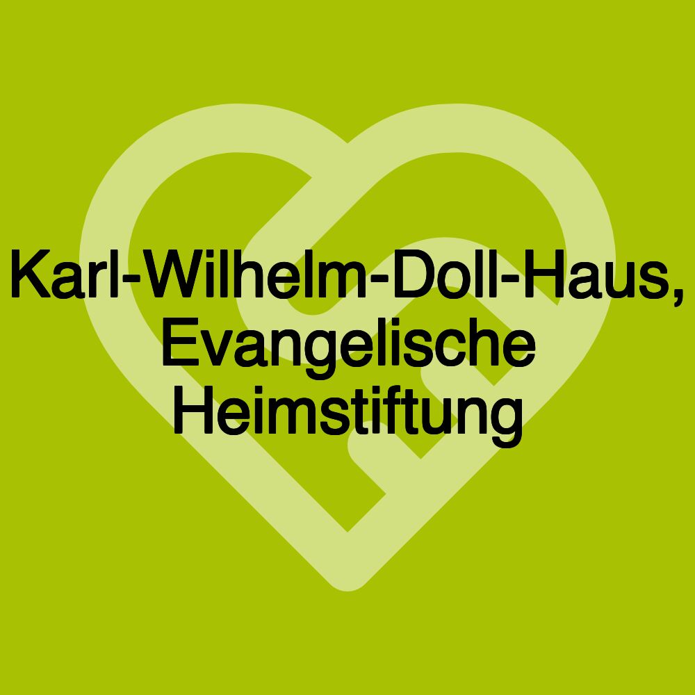 Karl-Wilhelm-Doll-Haus, Evangelische Heimstiftung