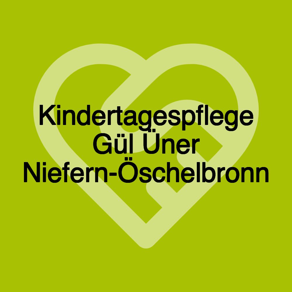 Kindertagespflege Gül Üner Niefern-Öschelbronn