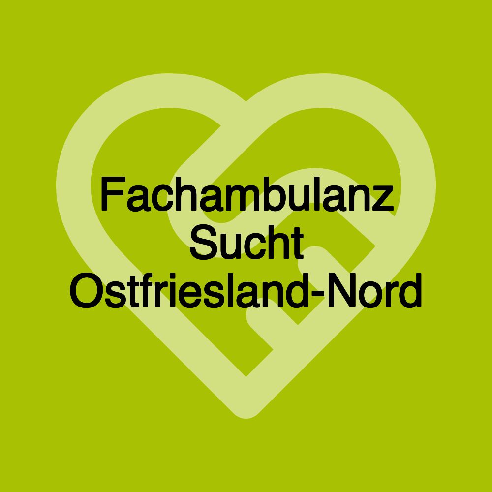 Fachambulanz Sucht Ostfriesland-Nord