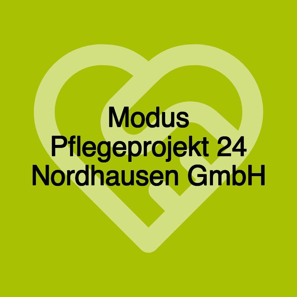 Modus Pflegeprojekt 24 Nordhausen GmbH