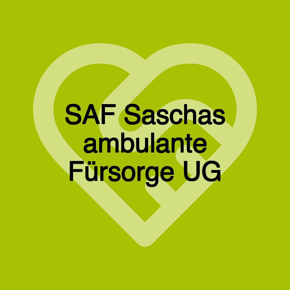 SAF Saschas ambulante Fürsorge UG