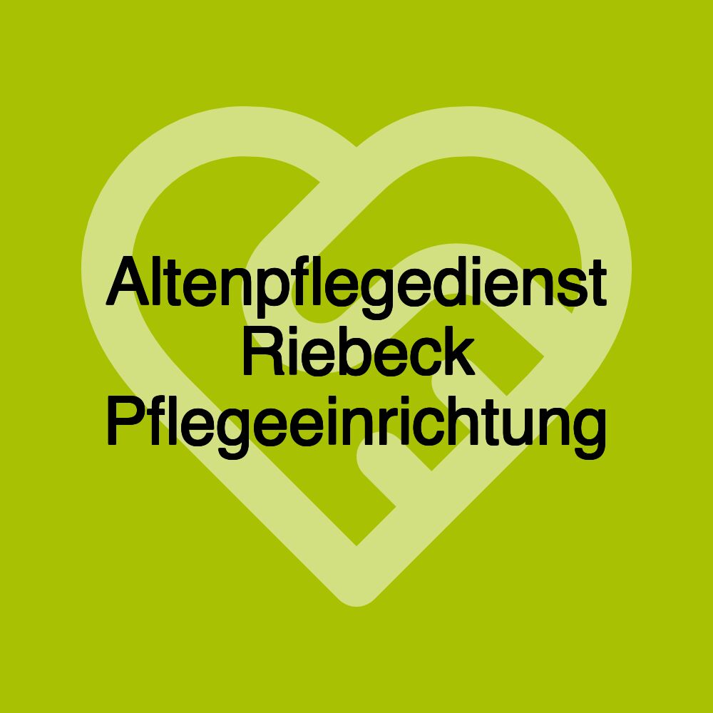 Altenpflegedienst Riebeck Pflegeeinrichtung