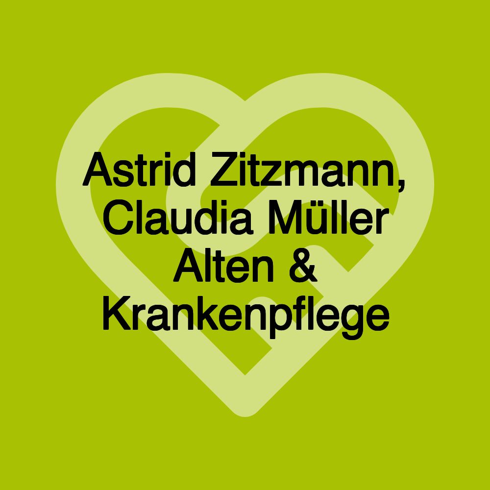 Astrid Zitzmann, Claudia Müller Alten & Krankenpflege