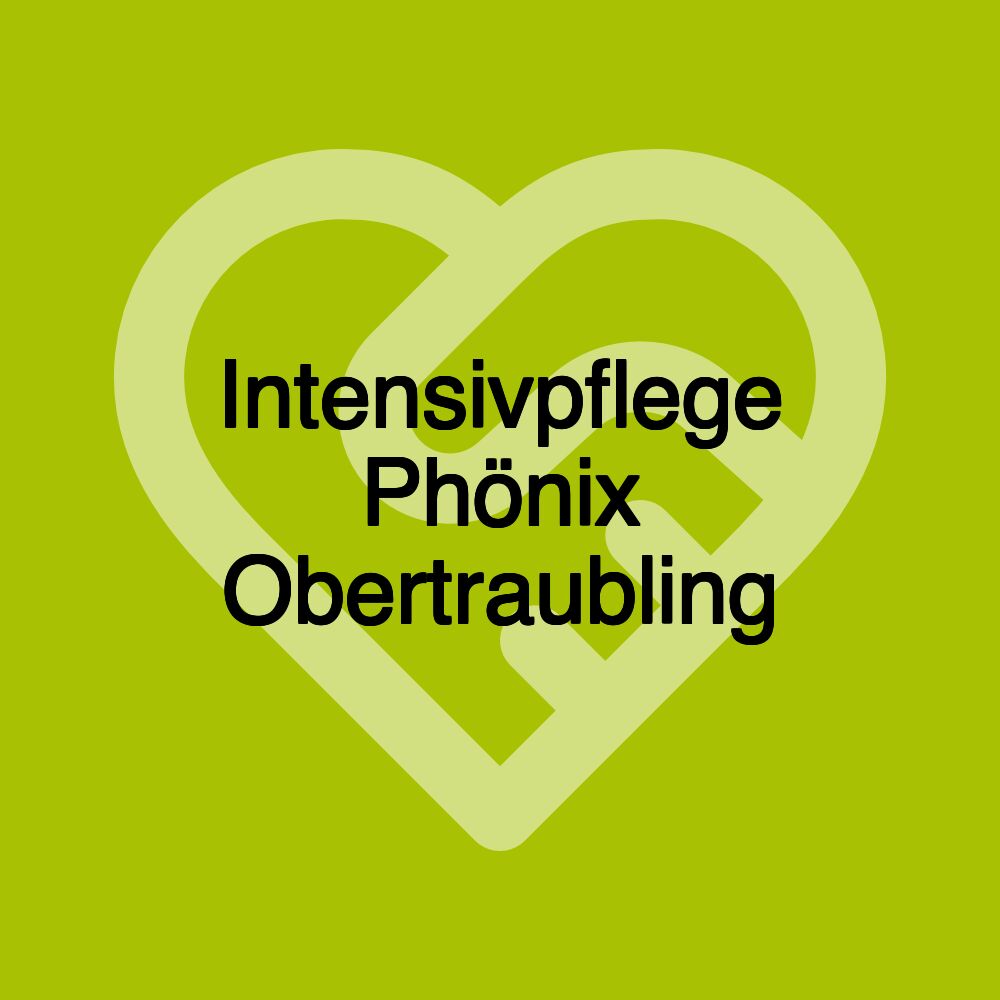 Intensivpflege Phönix Obertraubling