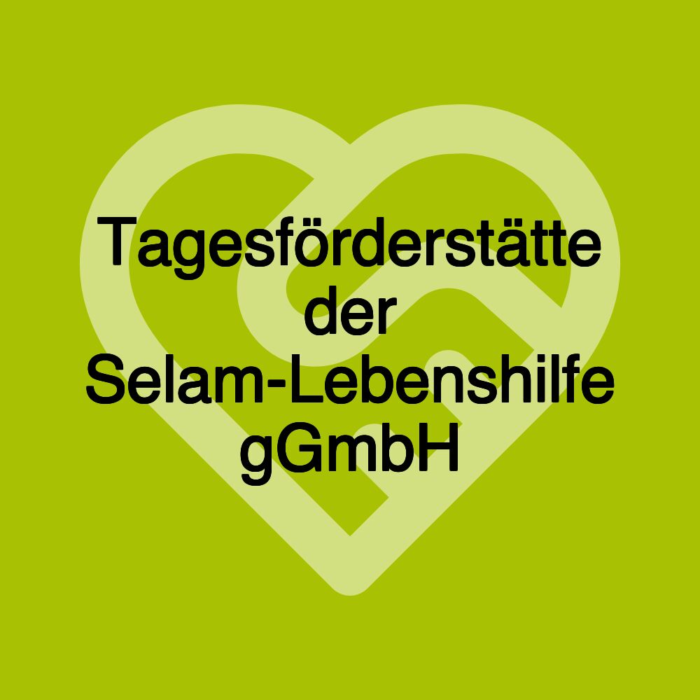 Tagesförderstätte der Selam-Lebenshilfe gGmbH