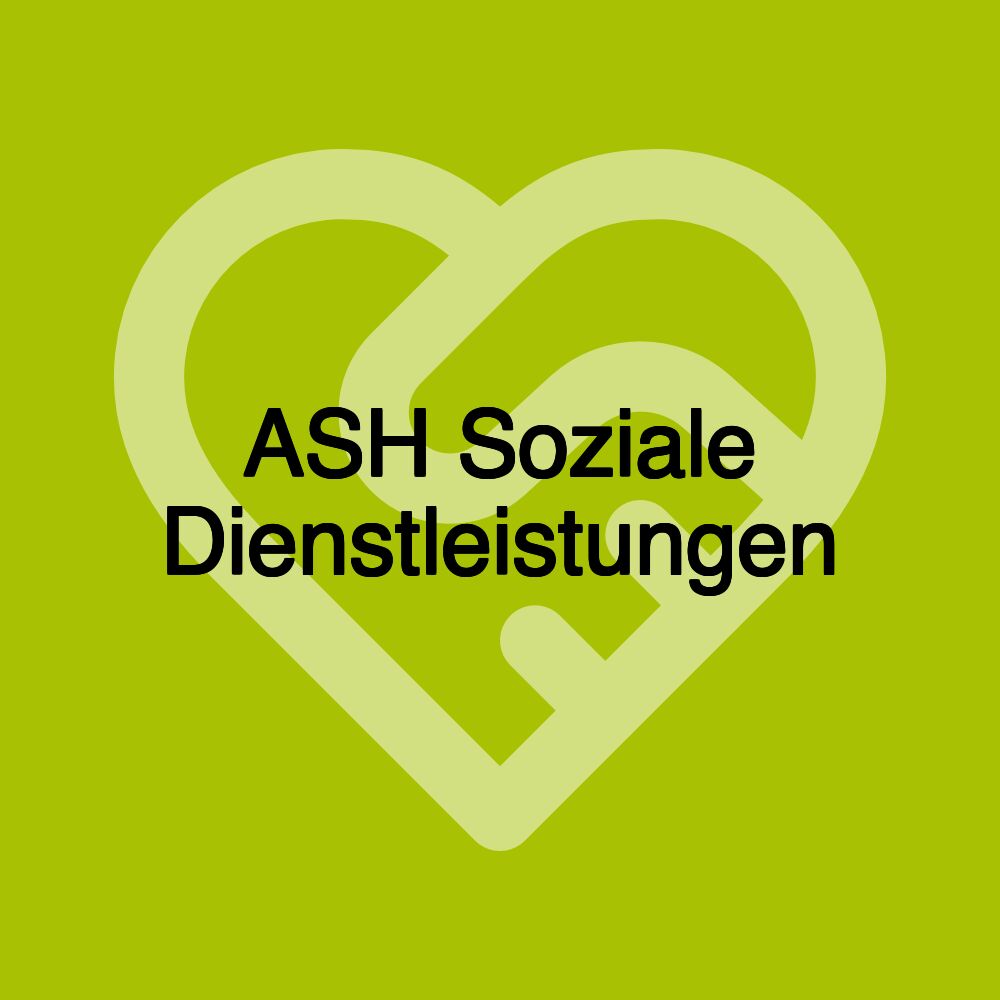 ASH Soziale Dienstleistungen