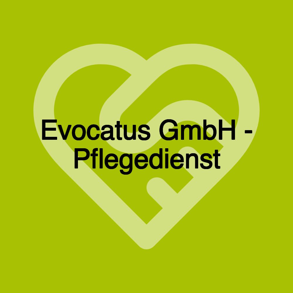 Evocatus GmbH - Pflegedienst