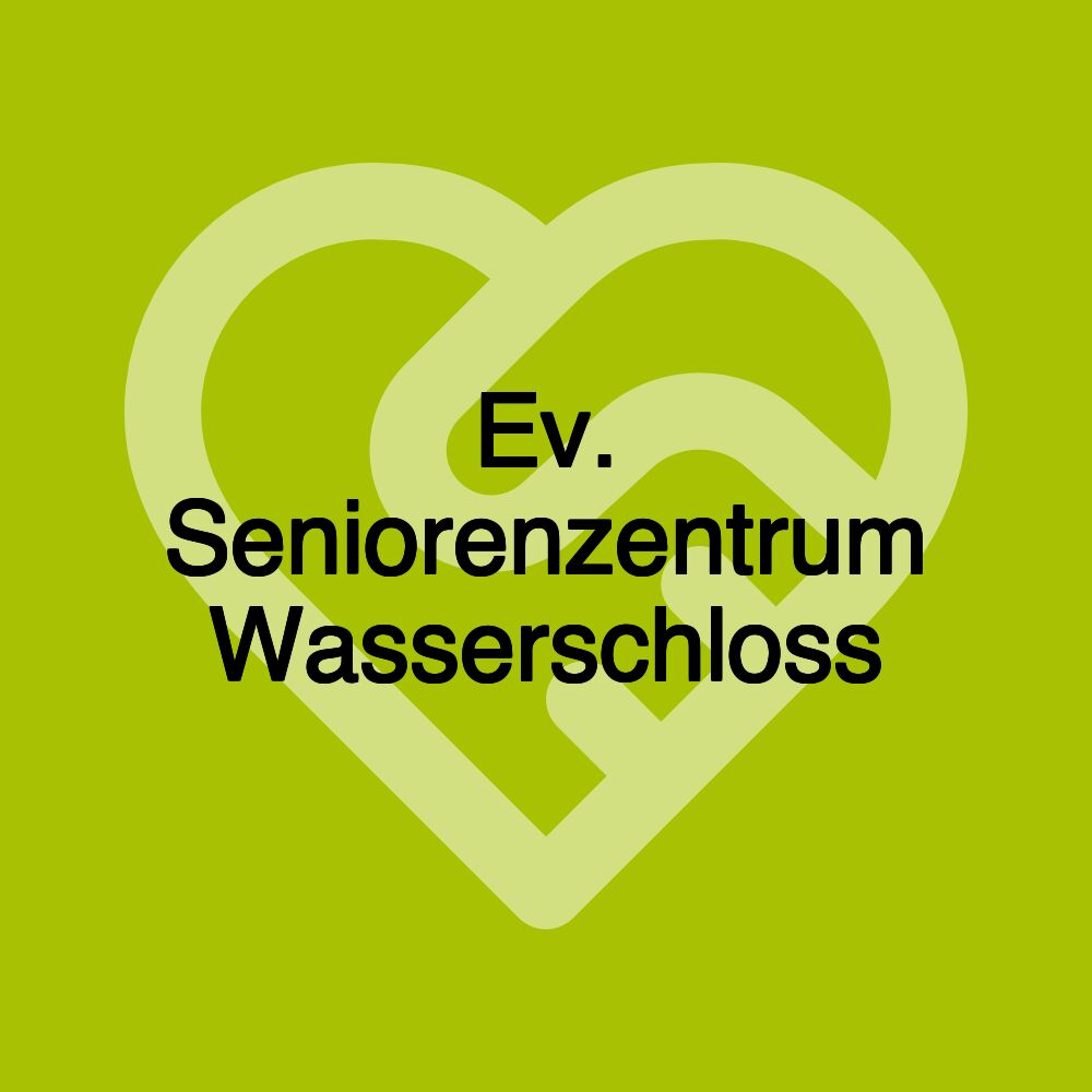 Ev. Seniorenzentrum Wasserschloss