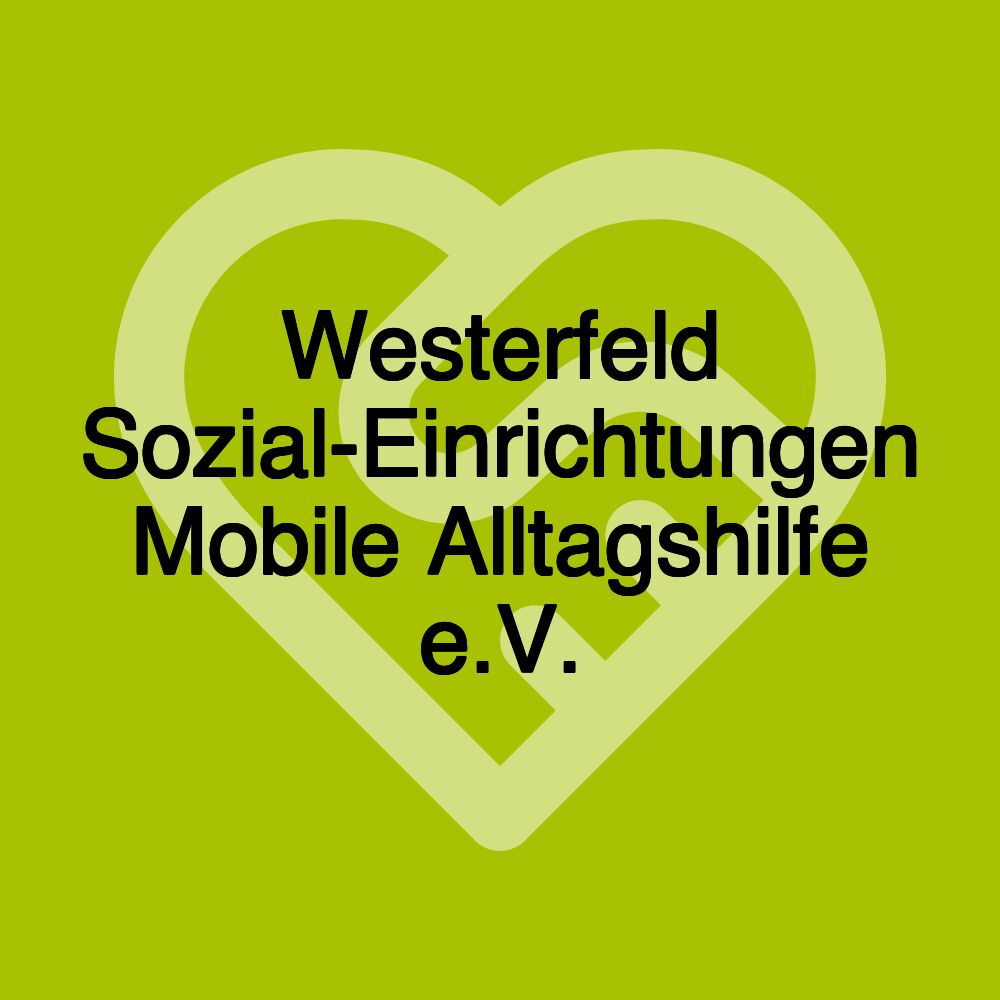 Westerfeld Sozial-Einrichtungen Mobile Alltagshilfe e.V.