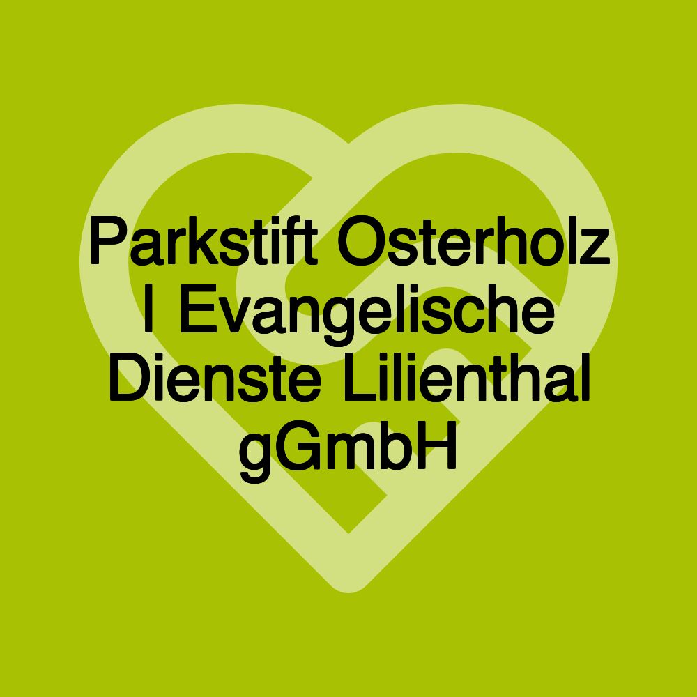 Parkstift Osterholz | Evangelische Dienste Lilienthal gGmbH