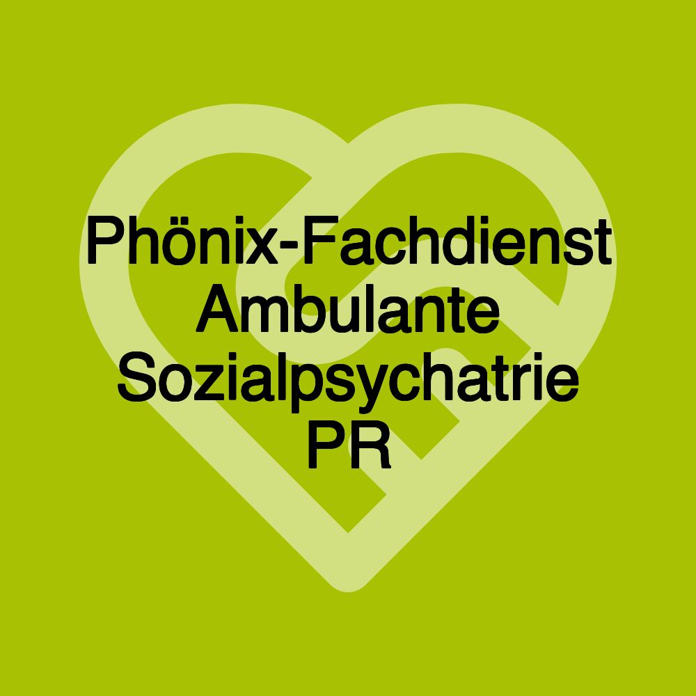 Phönix-Fachdienst Ambulante Sozialpsychatrie PR