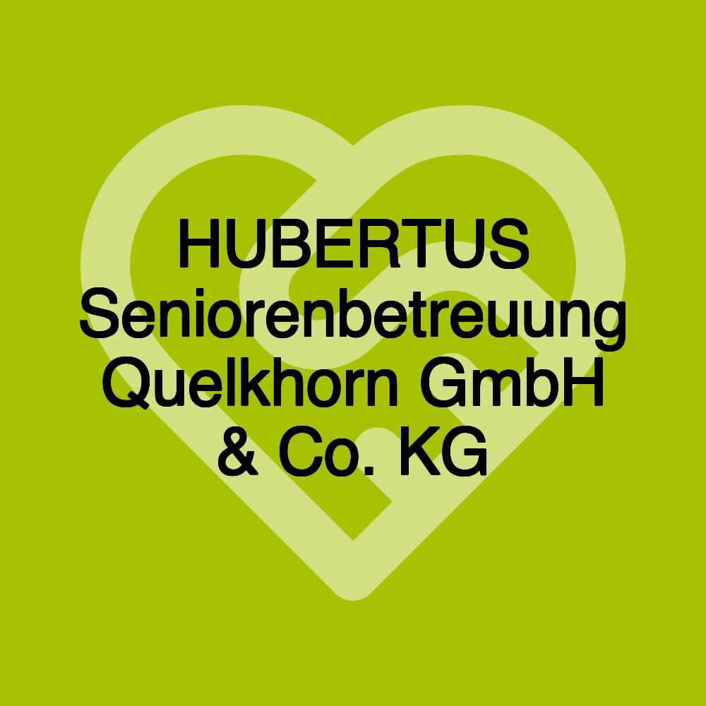 HUBERTUS Seniorenbetreuung Quelkhorn GmbH & Co. KG