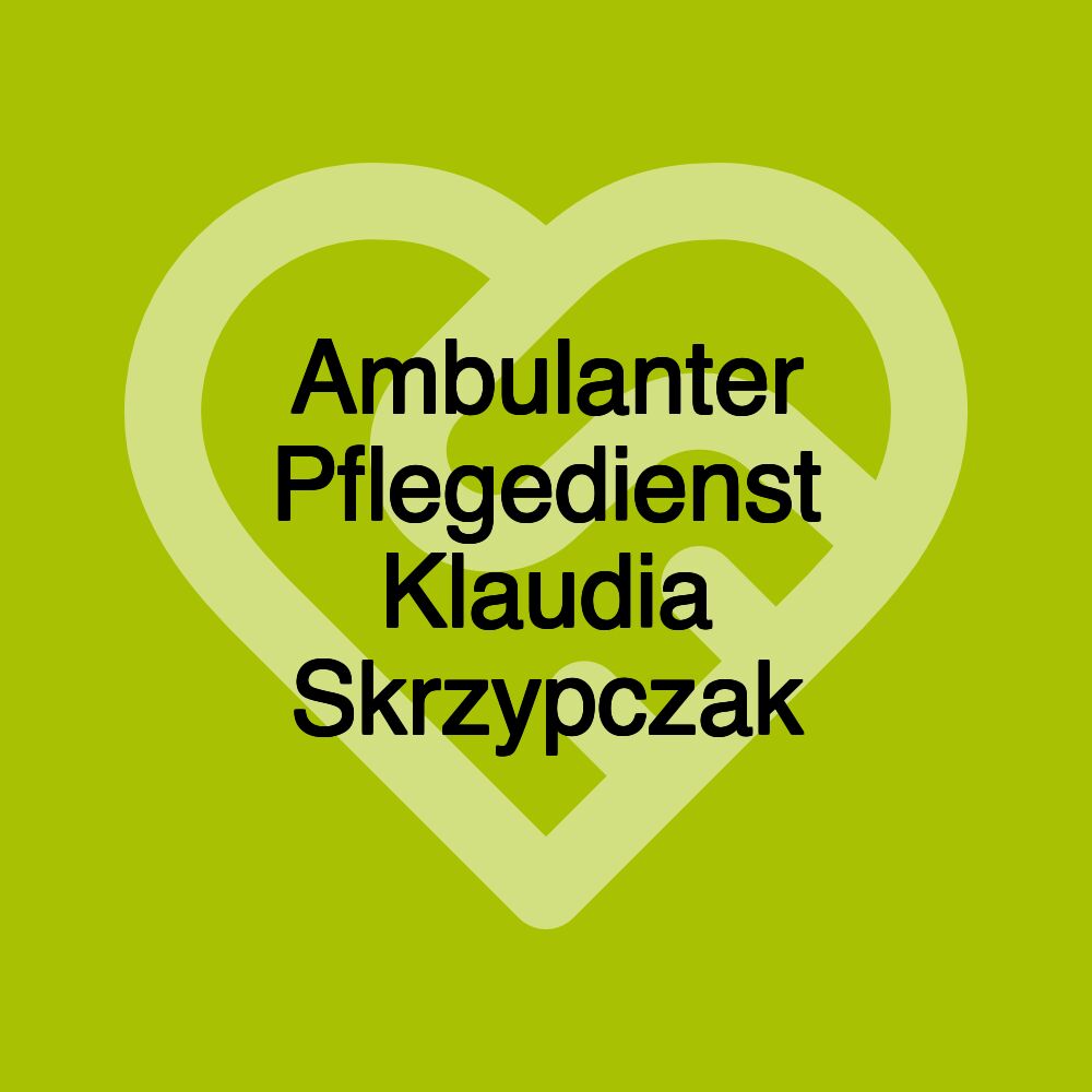 Ambulanter Pflegedienst Klaudia Skrzypczak