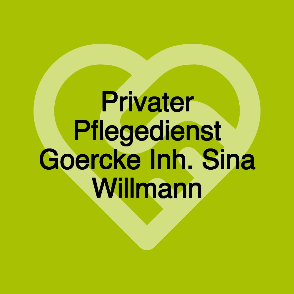 Privater Pflegedienst Goercke Inh. Sina Willmann