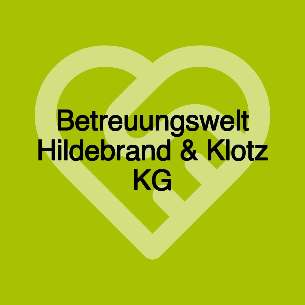 Betreuungswelt Hildebrand & Klotz KG