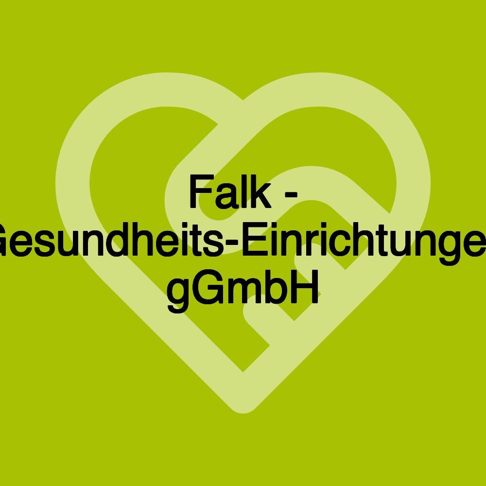 Falk - Gesundheits-Einrichtungen gGmbH