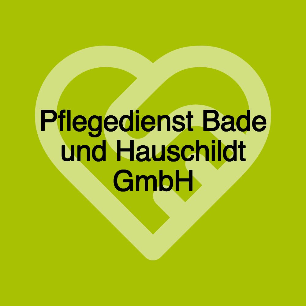 Pflegedienst Bade und Hauschildt GmbH