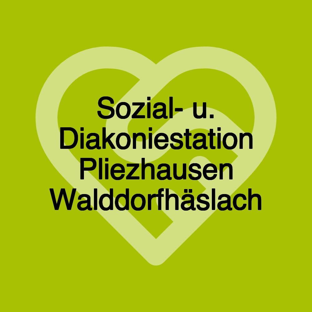 Sozial- u. Diakoniestation Pliezhausen Walddorfhäslach