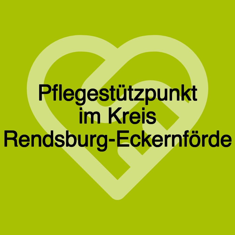 Pflegestützpunkt im Kreis Rendsburg-Eckernförde