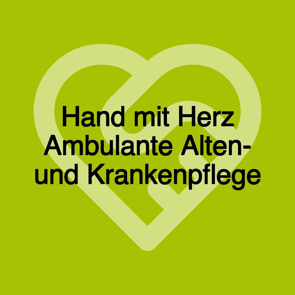 Hand mit Herz Ambulante Alten- und Krankenpflege