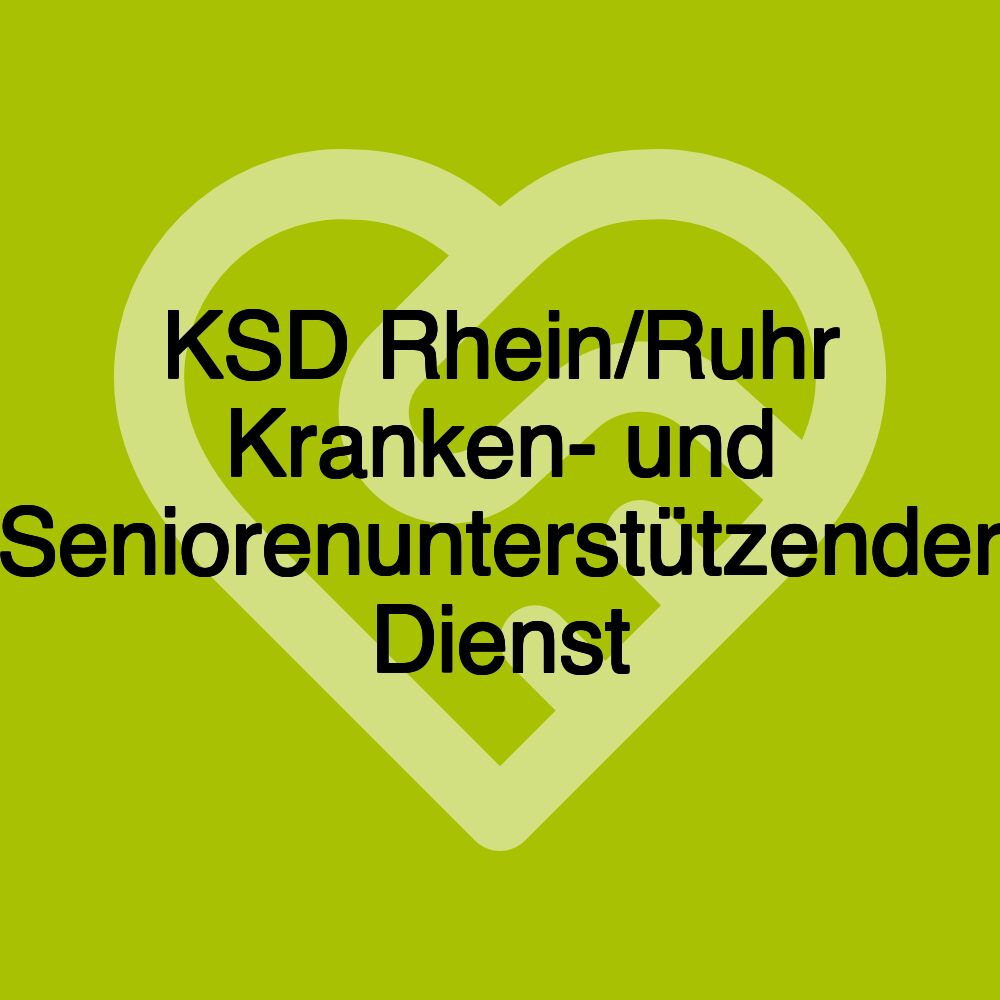 KSD Rhein/Ruhr Kranken- und Seniorenunterstützender Dienst