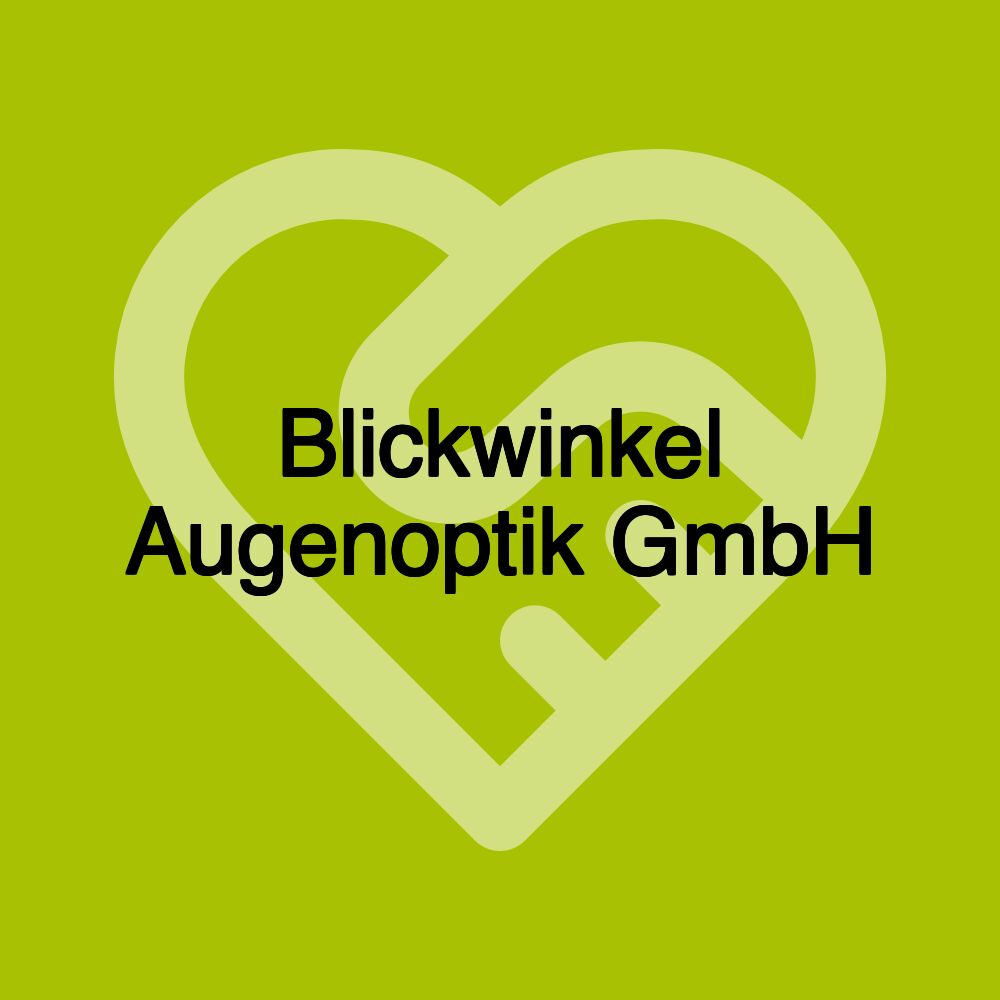 Blickwinkel Augenoptik GmbH