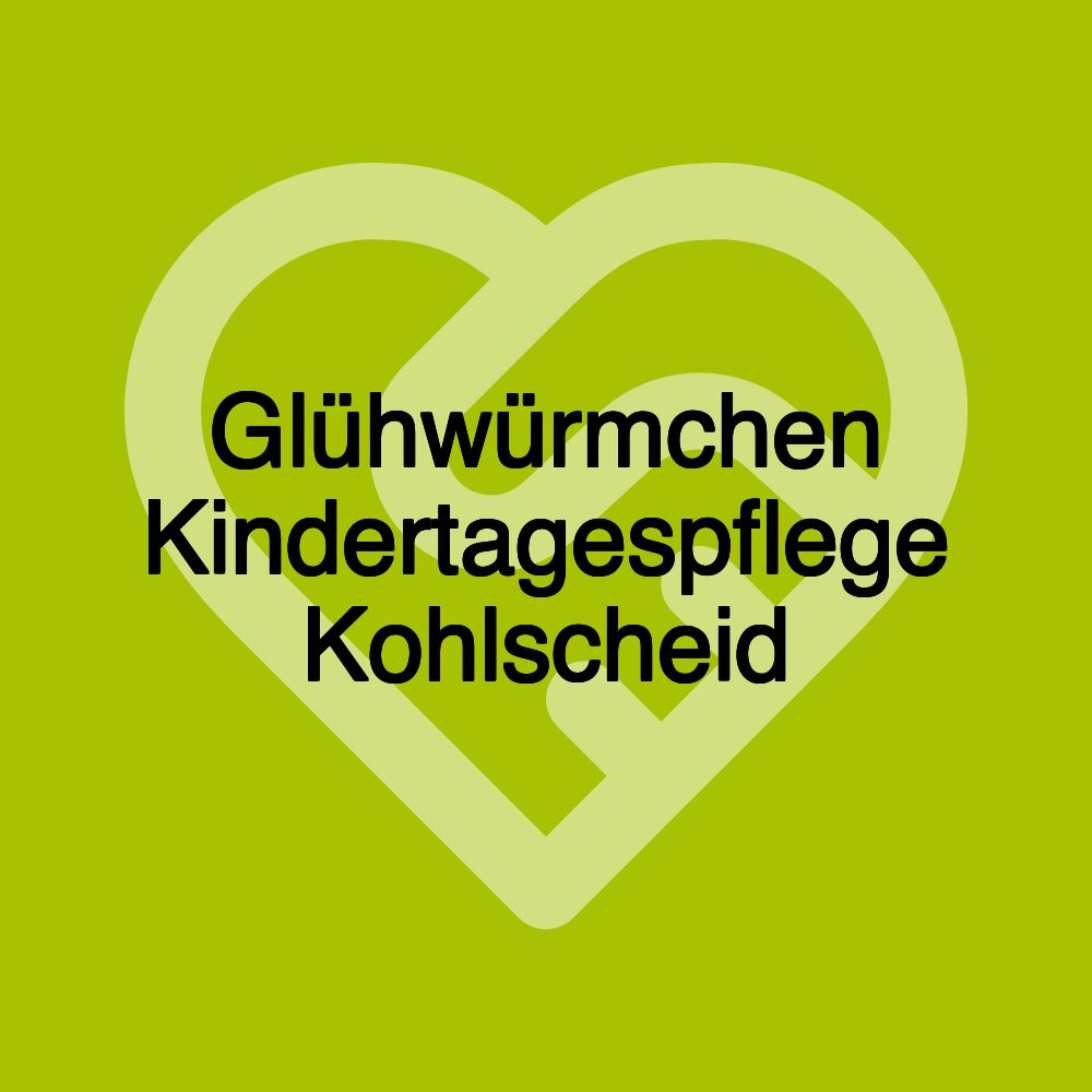 Glühwürmchen Kindertagespflege Kohlscheid