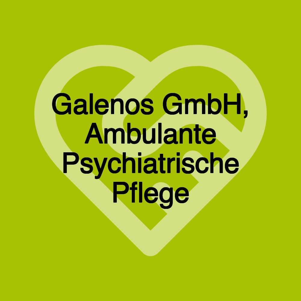 Galenos GmbH, Ambulante Psychiatrische Pflege