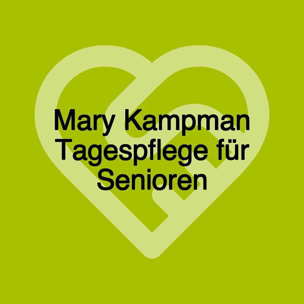 Mary Kampman Tagespflege für Senioren