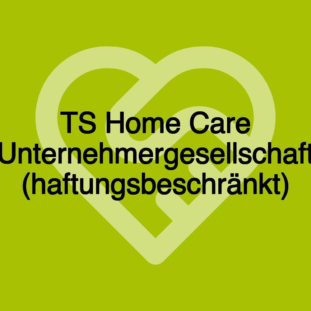 TS Home Care Unternehmergesellschaft (haftungsbeschränkt)