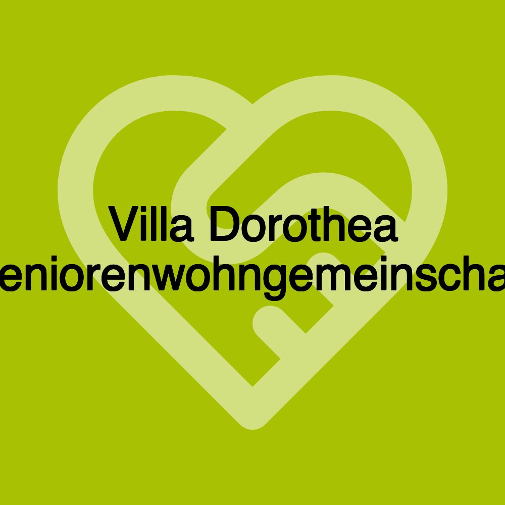 Villa Dorothea Seniorenwohngemeinschaft