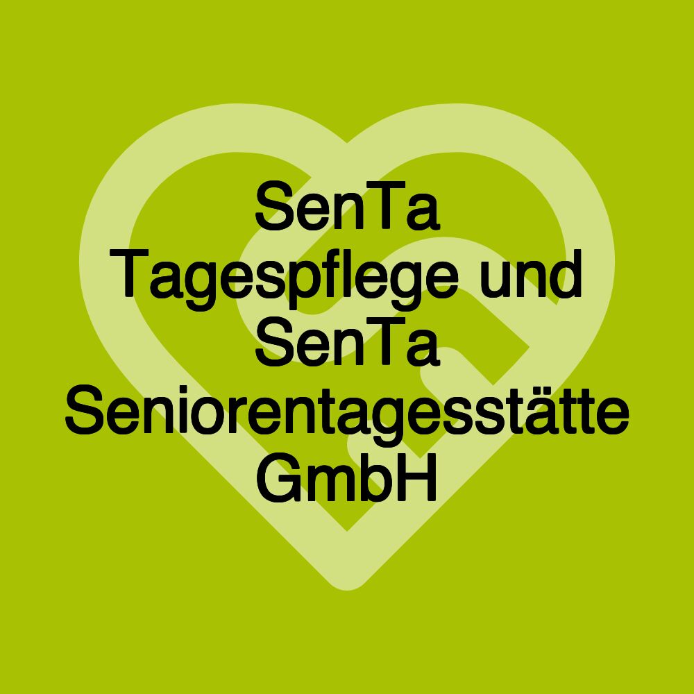 SenTa Tagespflege und SenTa Seniorentagesstätte GmbH