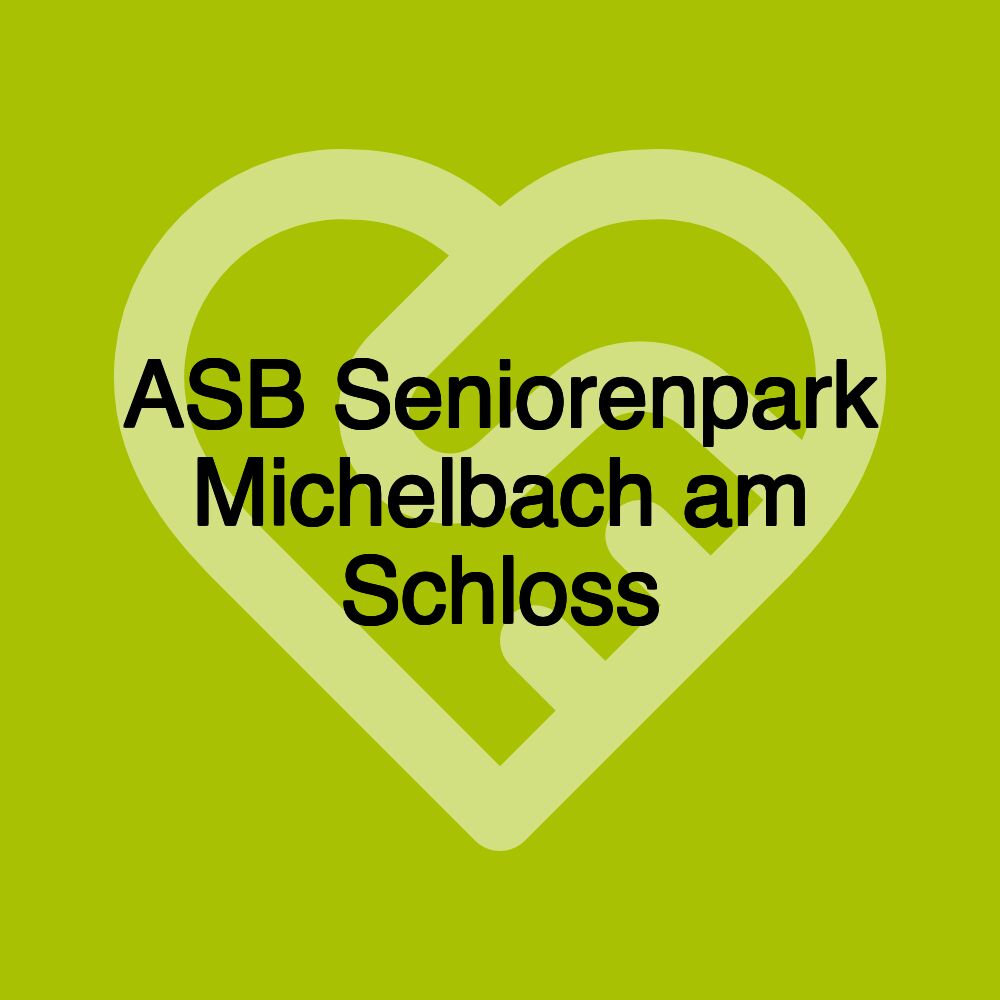 ASB Seniorenpark Michelbach am Schloss