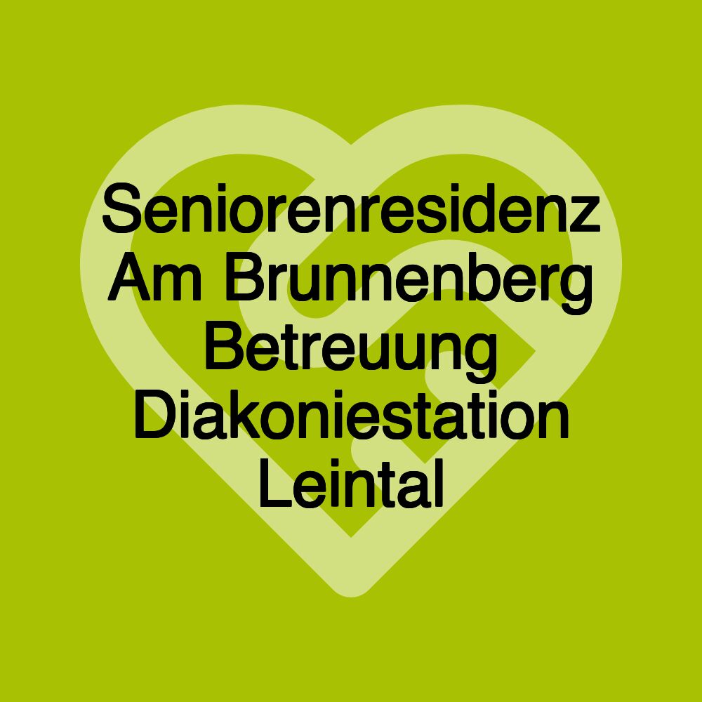 Seniorenresidenz Am Brunnenberg Betreuung Diakoniestation Leintal