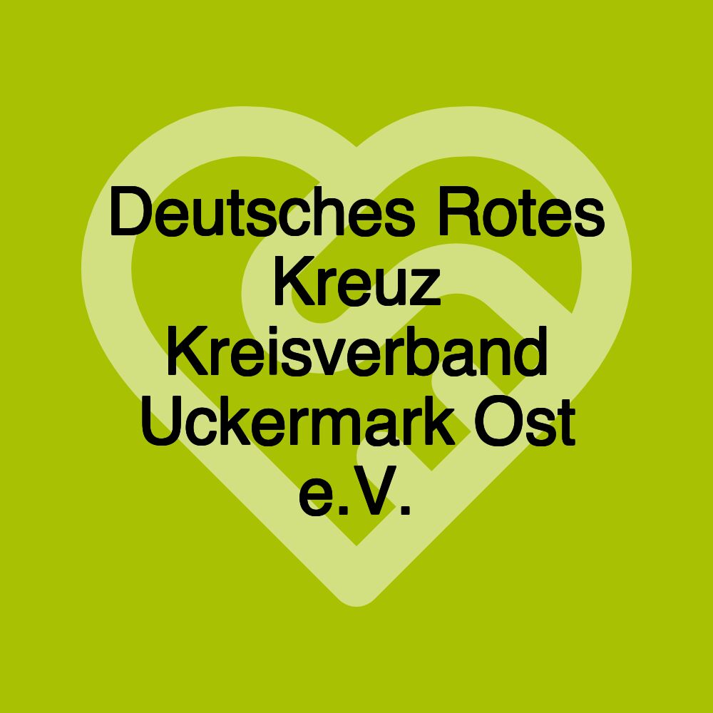 Deutsches Rotes Kreuz Kreisverband Uckermark Ost e.V.