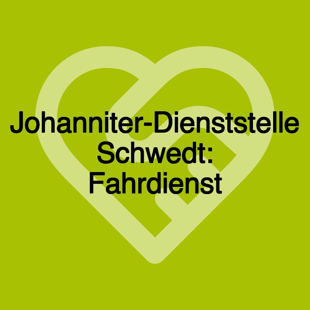 Johanniter-Dienststelle Schwedt: Fahrdienst