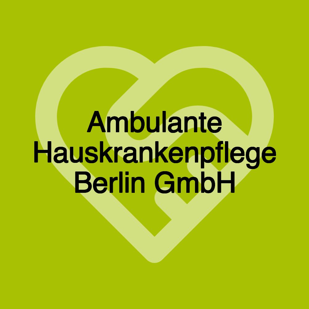 Ambulante Hauskrankenpflege Berlin GmbH