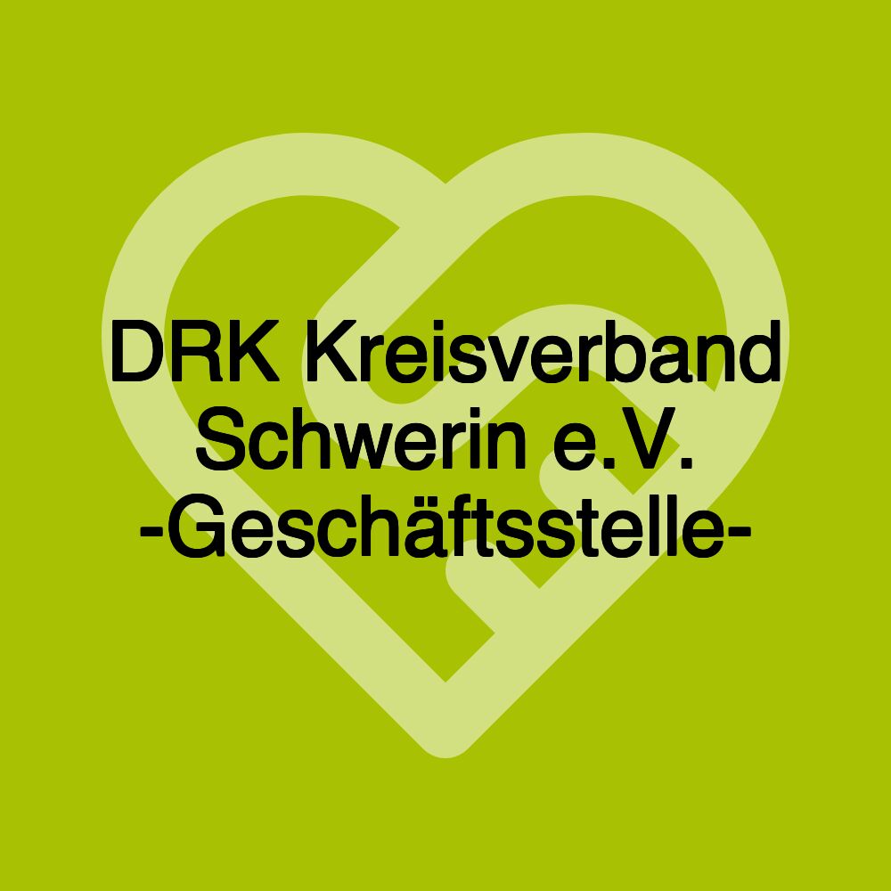 DRK Kreisverband Schwerin e.V. -Geschäftsstelle-