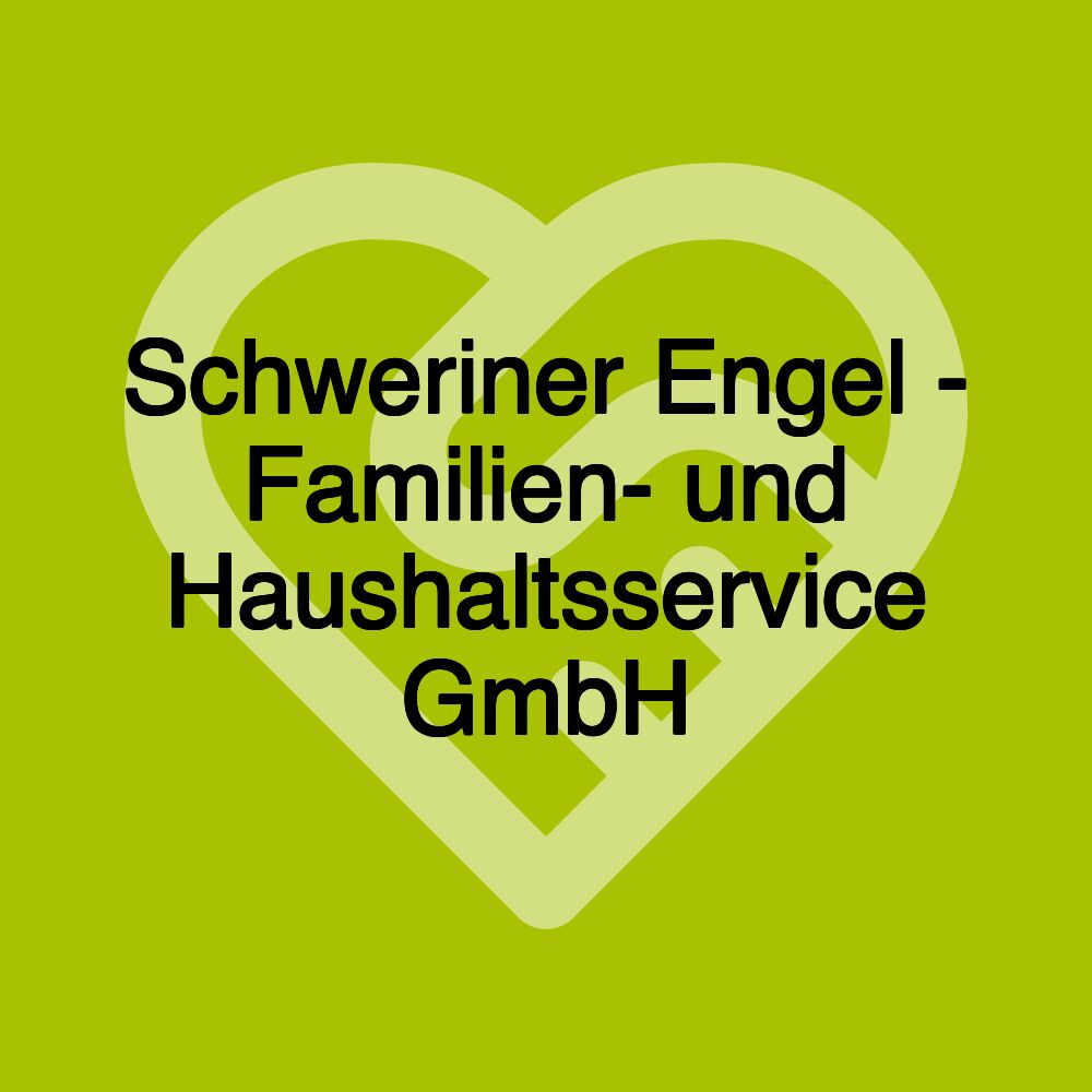 Schweriner Engel - Familien- und Haushaltsservice GmbH