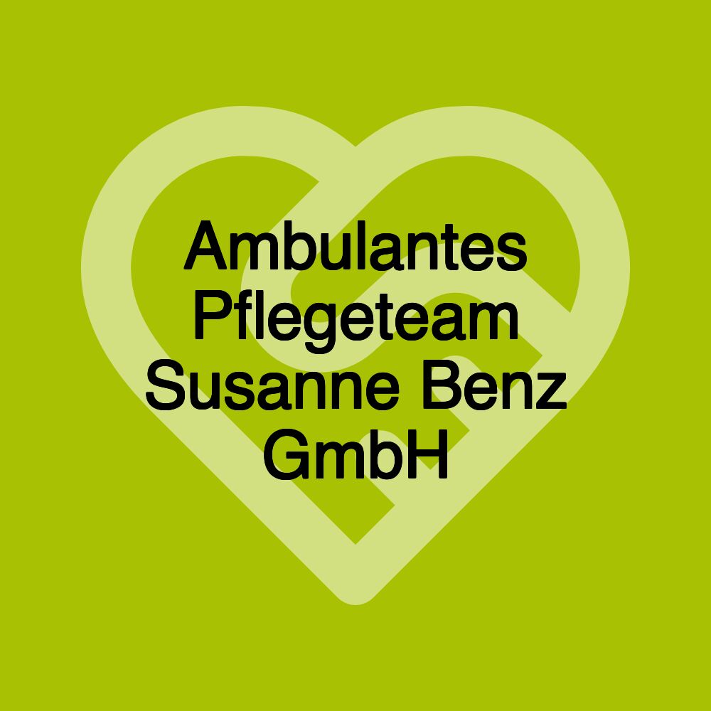 Ambulantes Pflegeteam Susanne Benz GmbH