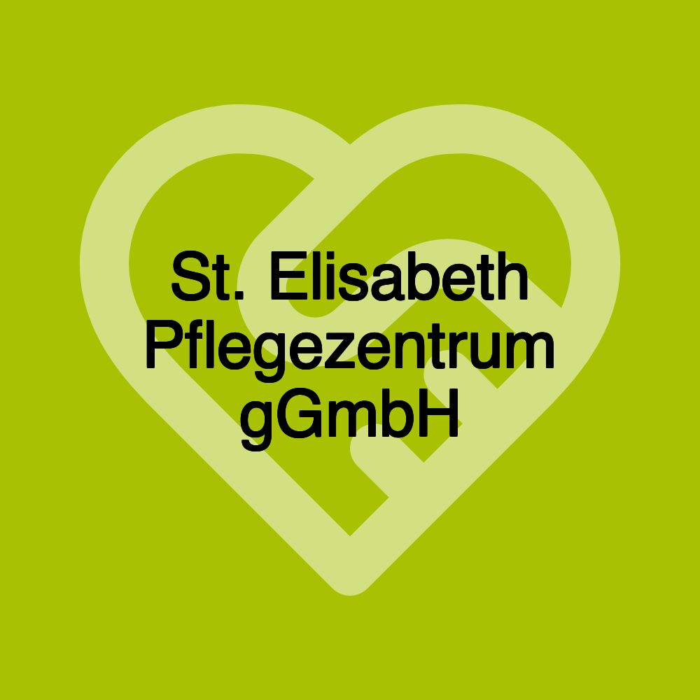 St. Elisabeth Pflegezentrum gGmbH