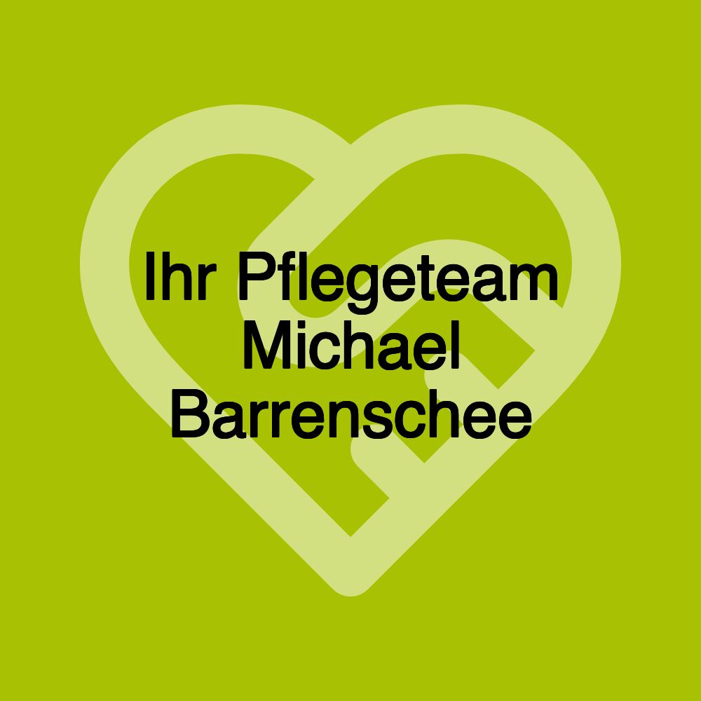 Ihr Pflegeteam Michael Barrenschee